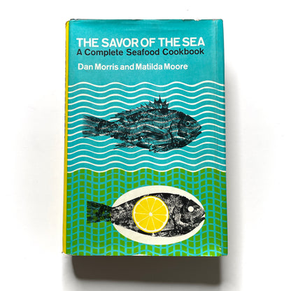 Savor of the Sea Complete Seafood Cookbook 1967 Illustrated Hardcover Book
