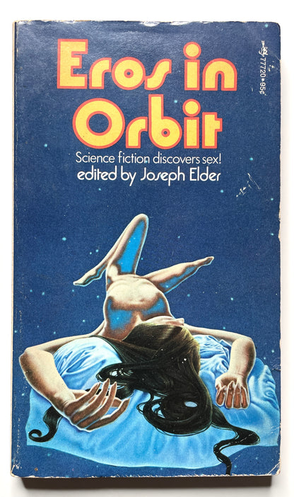 Eros in Orbit, Edited by Joseph Elder (1974) - Vintage 70s Erotic Sci-Fi Anthology Paperback Book