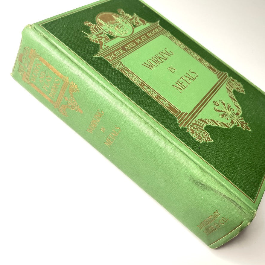 Working in Metals 1916 Illustrated Hardcover Book