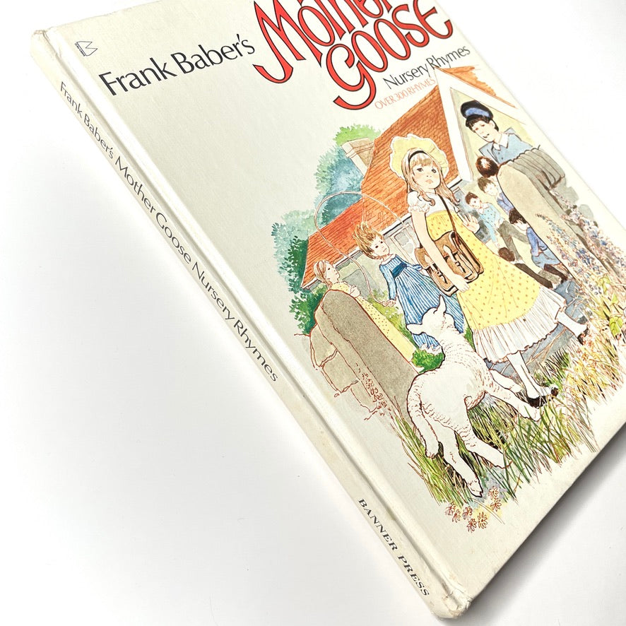 Frank Baber's Mother Goose (Over 300 Nursery Rhymes) 1976 Illustrated Hardcover Book
